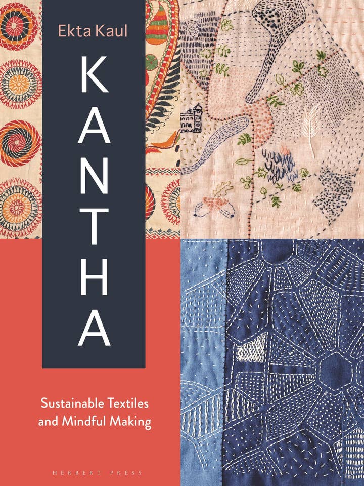 Kantha: Sustainable Textiles And Mindful Making for wholesale by Macmillan Publishers