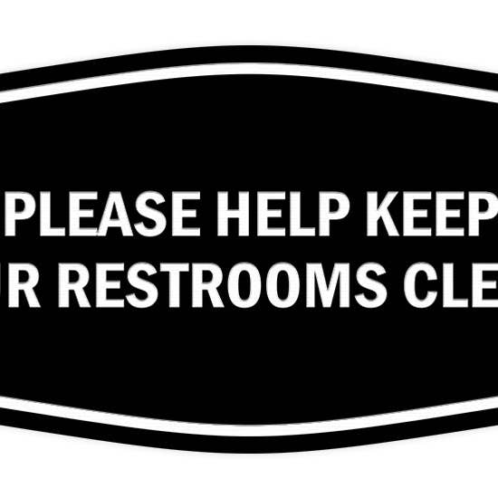 Signs ByLITA Fancy Please Help Keep Our Restroom Clean Sign for wholesale by All Quality