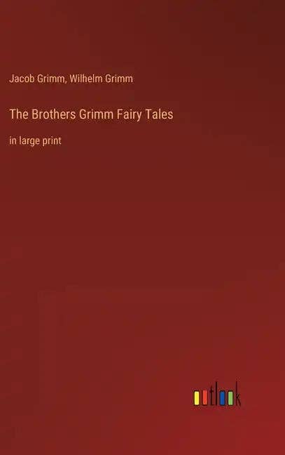 Books by splitShops - Wholesale Classics - The Brothers Grimm Fairy Tales: in large print - Hardcover0