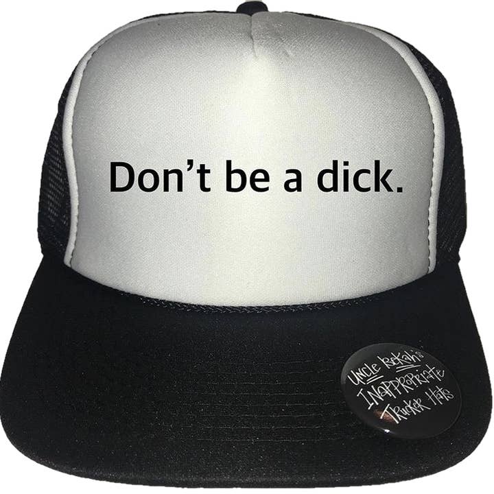 Don't be a Dick Trucker Hat for wholesale by Inappropriate Trucker Hats