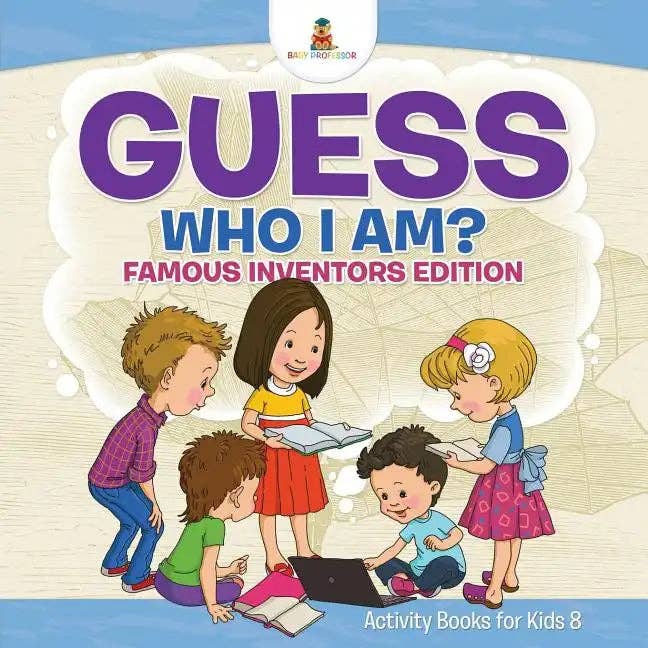 Books by splitShops - Wholesale Coloring & Activity Book - Kids & Baby - Guess Who I Am? Famous Inventors Edition Activity Books For Kids 8 - Paperback0
