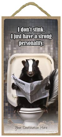 SJT Enterprises, Inc. – Großhandel Badezimmerschild – Stinktier - Ich stinke nicht. Ich habe nur ein starkes Persönlichkeitsmerkmal.0