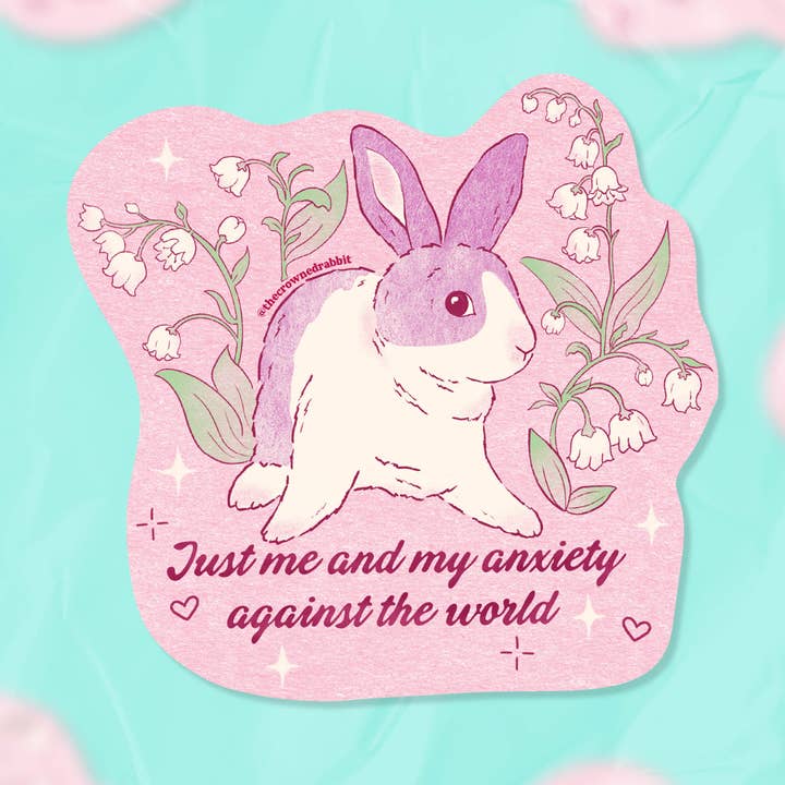 Just Me and My Anxiety Against the World Rabbit Sticker for wholesale by The Crowned Rabbit