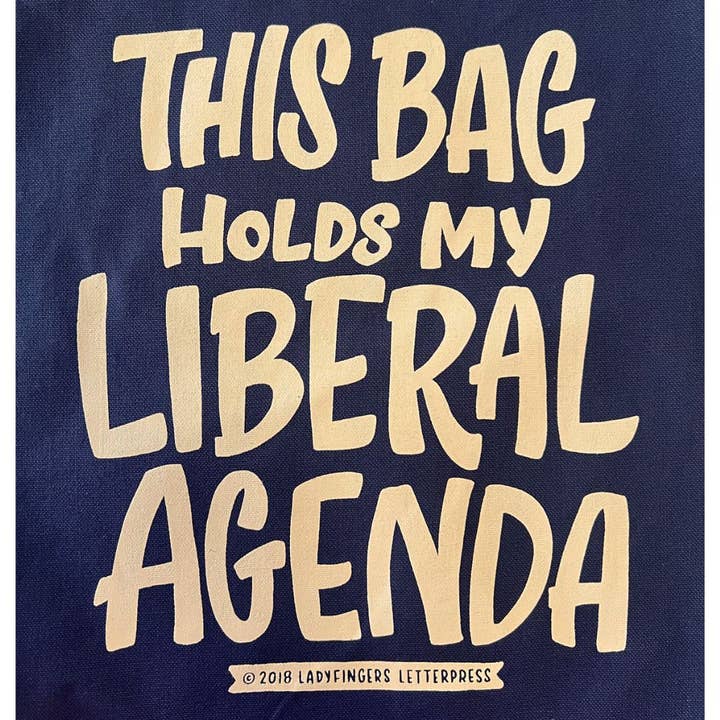 Ladyfingers Letterpress - Wholesale Tote Bag - Unisex - Liberal Agenda Tote1