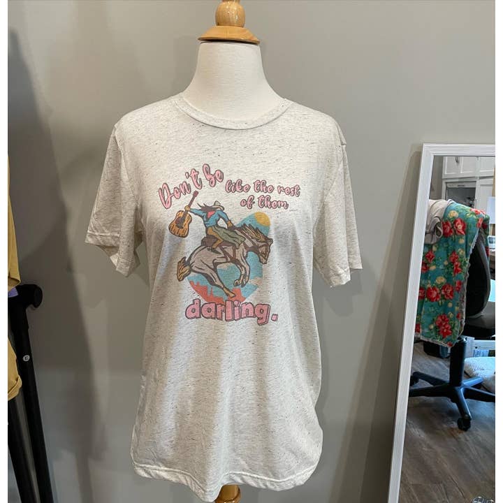 Don't Be Like the Rest of Them Darling Graphic T-shirt for wholesale by KMR and Company