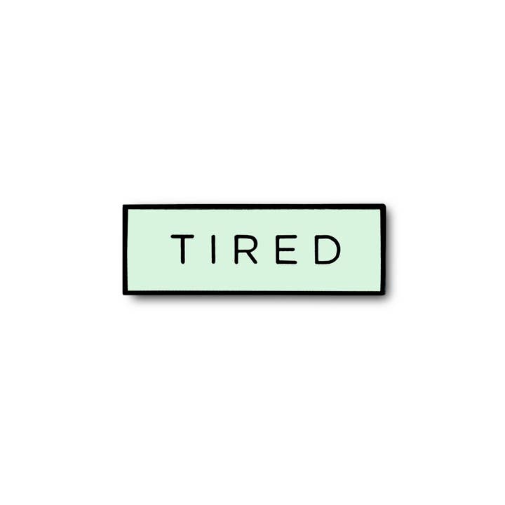 On Point Pins - Wholesale Lapel Pin/Button - TIRED Meme (Glow in the Dark) Lapel Enamel Pin1