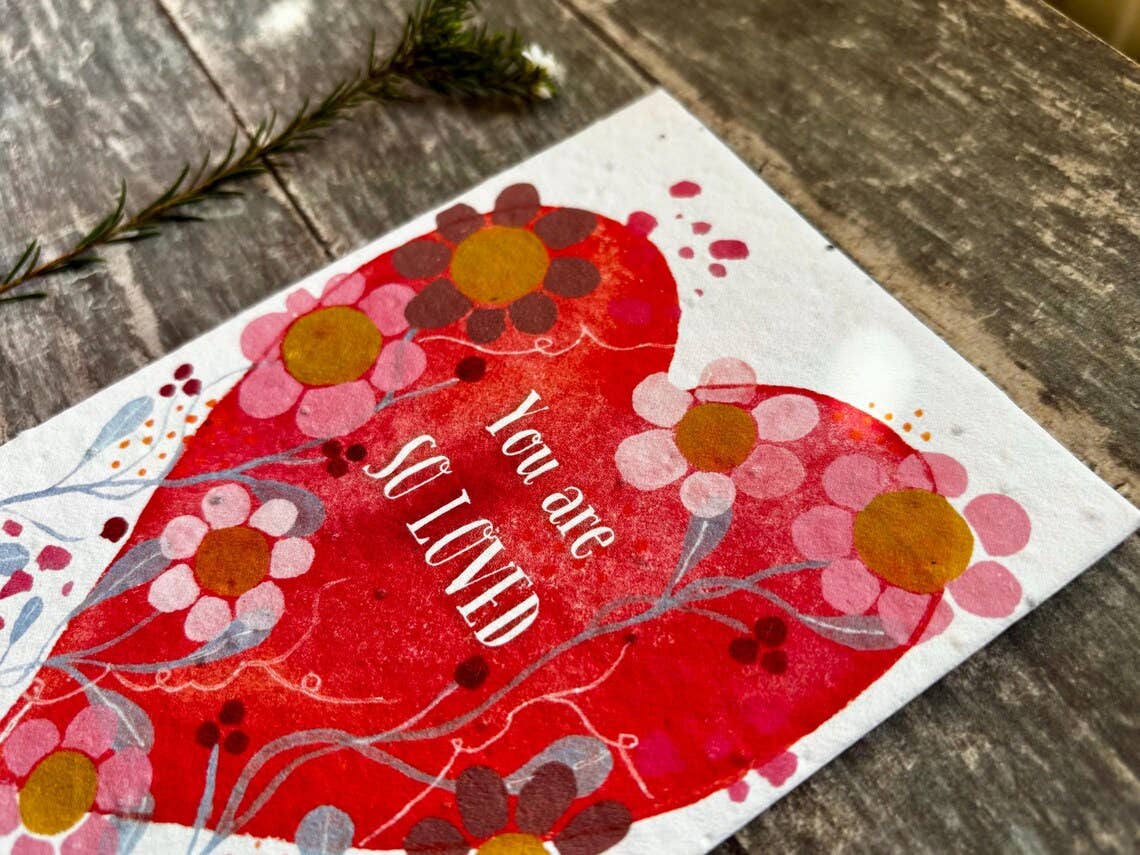 Erika's Whimsical Art – wholesale Love card – Plantable Seed Paper You are so Loved Card, Blank Inside   4
