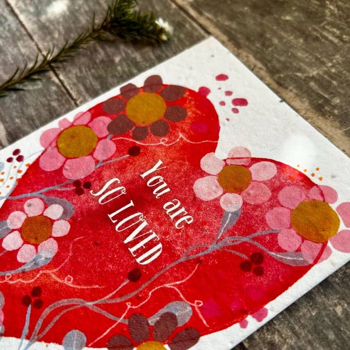 Erika's Whimsical Art – wholesale Love card – Plantable Seed Paper You are so Loved Card, Blank Inside 4