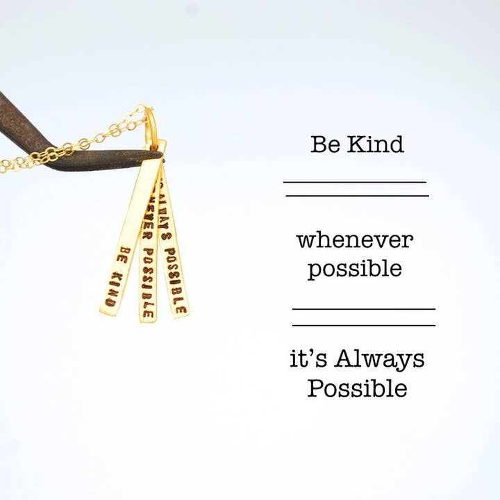 Chocolate and Steel - Wholesale Pendant/Charm Necklace - Be Kind Whenever Possible, It's Always Possible -Dalai Lama Quote Necklace4