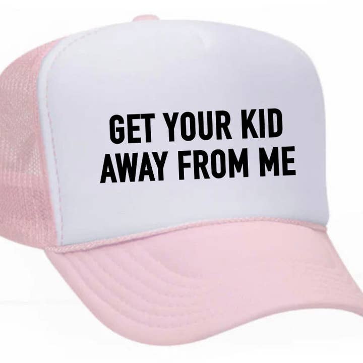 Inappropriate Trucker Hats - Wholesale Trucker Hat - Unisex - Get Your Kid Away From Me Trucker Hat28