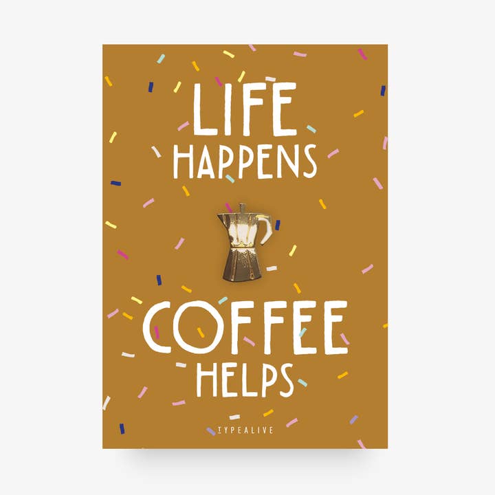 Pin/Life Happens for wholesale by typealive