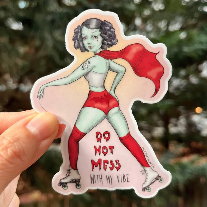 Do Not Mess With My Vibe - 3 Inch Vinyl Art Sticker - By Mar for wholesale by Marybel Martin