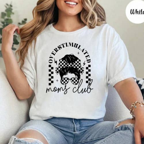 SMR Wholesale - Wholesale Screen Printed T-Shirt - Women's - Overstimulated Mom’s Club Graphic Tee