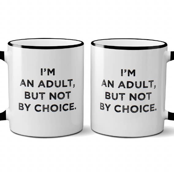 I'm an adult but not by choice for wholesale by Quippy Brand