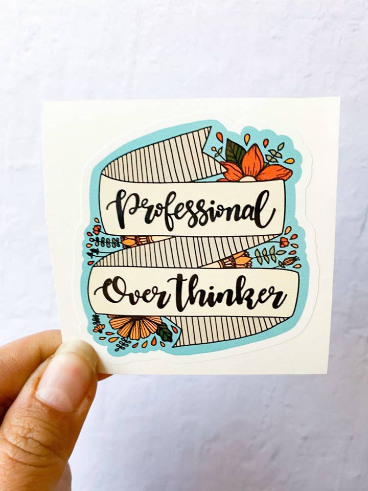 Professional Over thinker Sticker | Stickers for Hydroflask for wholesale by Michaela K Creations
