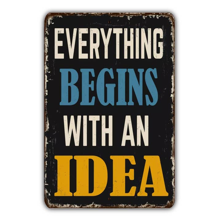 Targa in metallo Everything Begins With A Idea per la vendita all'ingrosso da parte di Game Time Prints