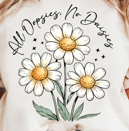 HQL Apparel - Wholesale T-Shirt (Graphic) - Women's - All Oopsies, No Daisies t-shirt 0