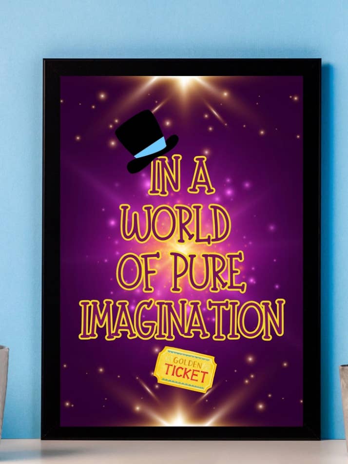 Charlie And The Chocolate Factory Pure Imagination Print for wholesale by Printicole