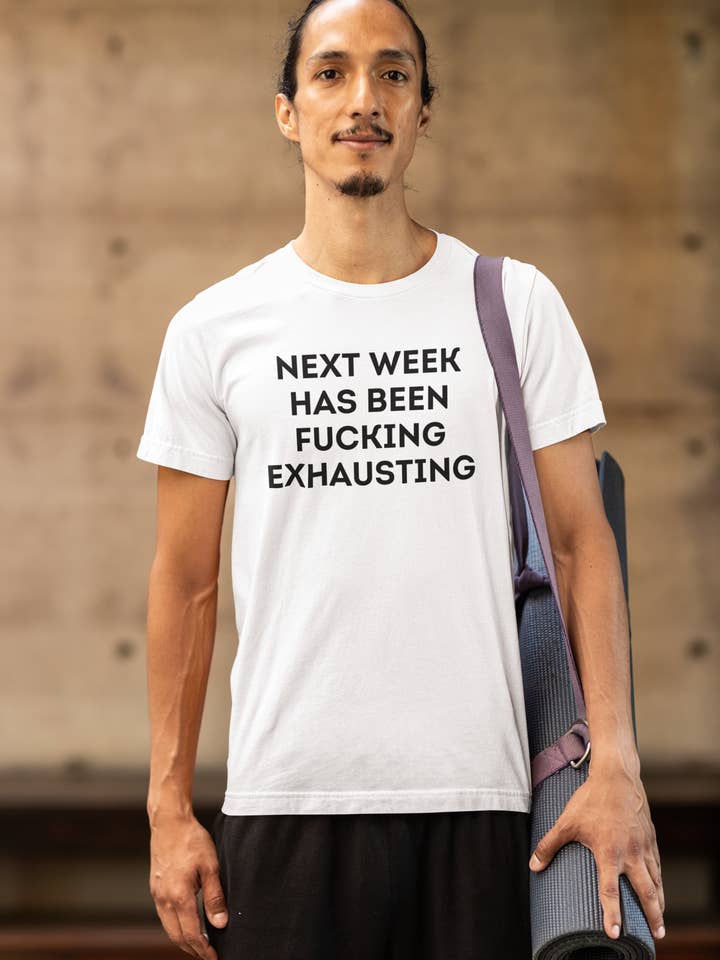 Volgende Week Was Fucking Vermoeiend - Heren T-shirt voor wholesale door Smart Ass Shirts