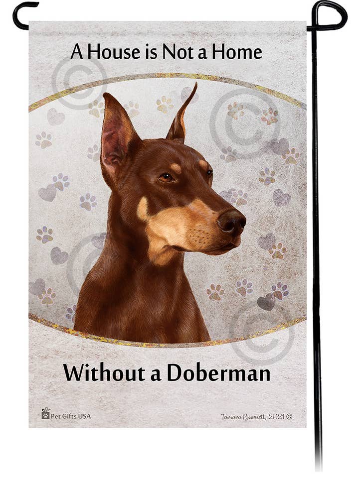 Doberman Red Style 1 A House Is Not A Home... Garden Flag for wholesale by Pet Gifts USA, LLC