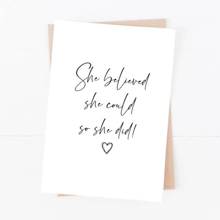 Carte She Believe She Could So She Did | Taille A6 | Posi-147 pour la vente par Love Flora Studio