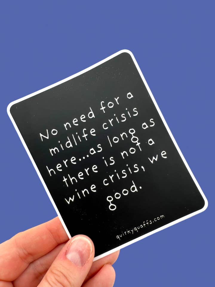 Midlife Crisis Sticker for wholesale by Quirky Quaffs