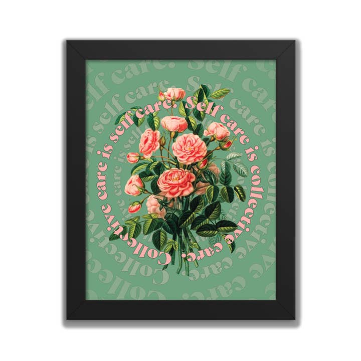 Radical Hearts Print Lab - Wholesale Art Print - Self Care is Collective Care.