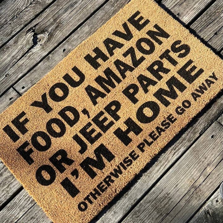 If You Have Food, Amazon, Jeep Parts Funny Front Door Rug Porch Decor for wholesale by Dirty Acres