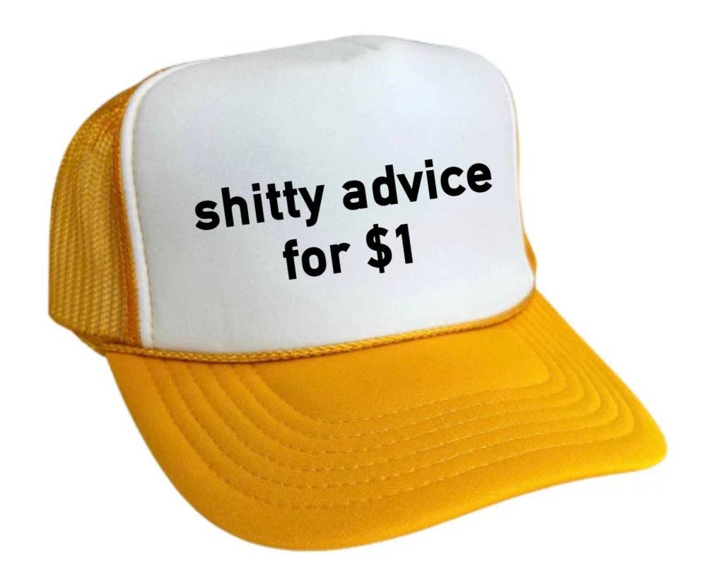 Inappropriate Trucker Hats - Wholesale Trucker Hat - Unisex - Shitty Advice for $1 Trucker Hat28
