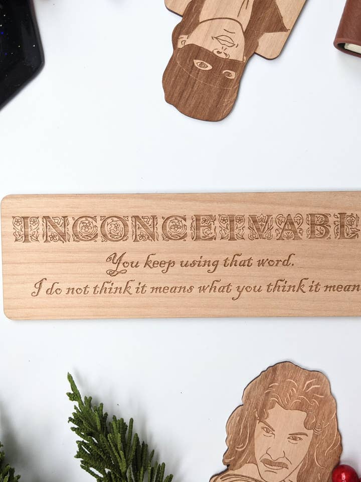 Inconceivable Bookmark - Princess Bride Inspired Bookmark for wholesale by Emberglow Gaming