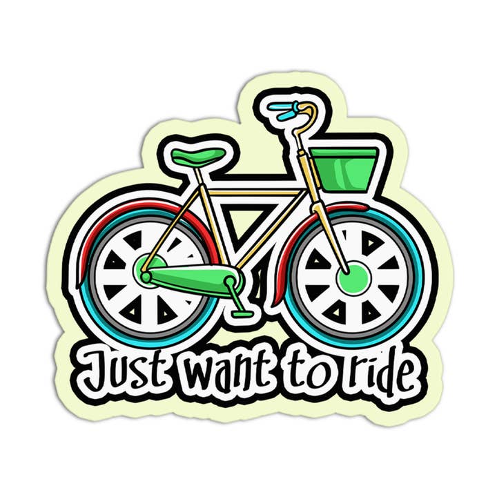 Just Wan To Ride Bicycle Stickers for wholesale by the stkr store