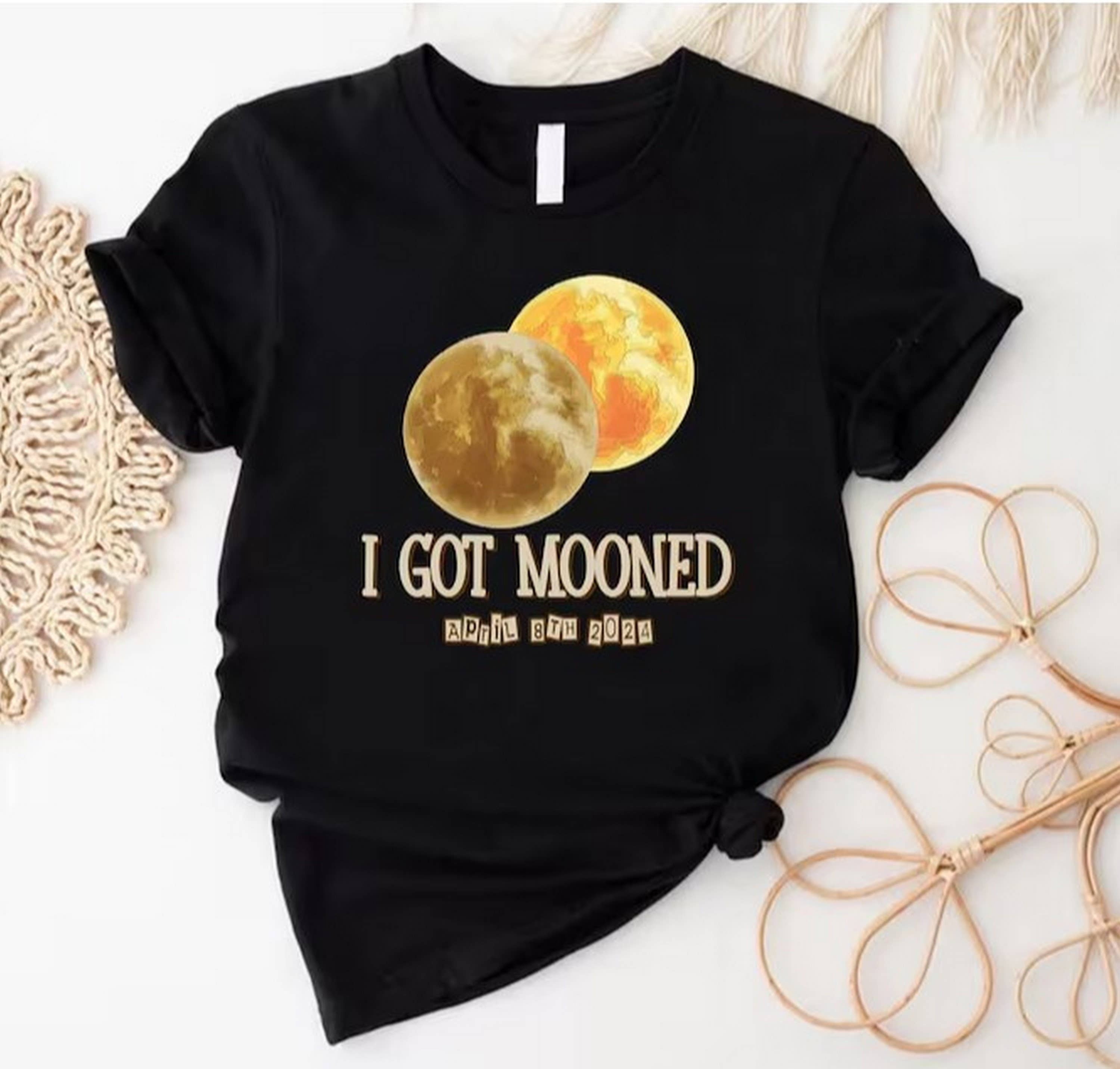 Black I Got Mooned April 8th 2024 Shirt, Total Solar Eclipse Frien for wholesale on Faire0
