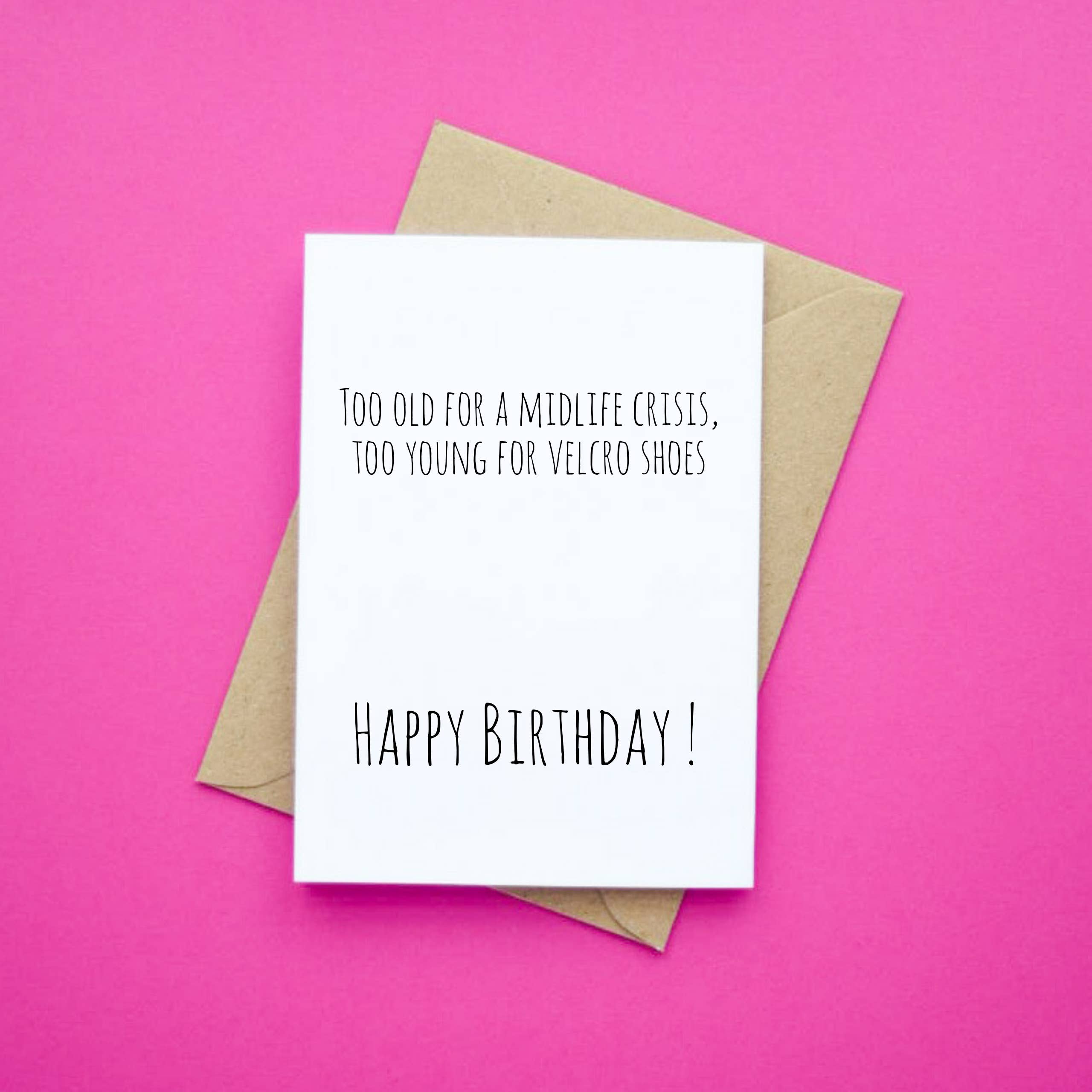 Wonky Cards - Wholesale Everyday Greeting Card - Too Old For a Midlife Crisis