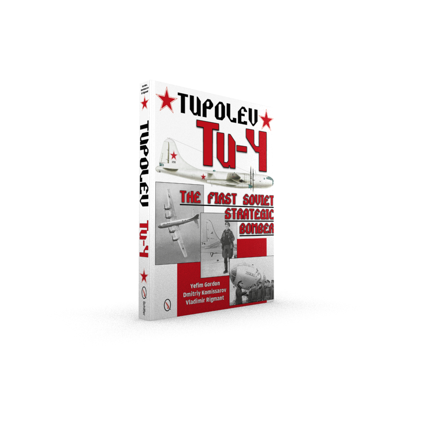 Schiffer Publishing – wholesale Transportation – Tupolev Tu-4: The First Soviet Strategic Bomber1