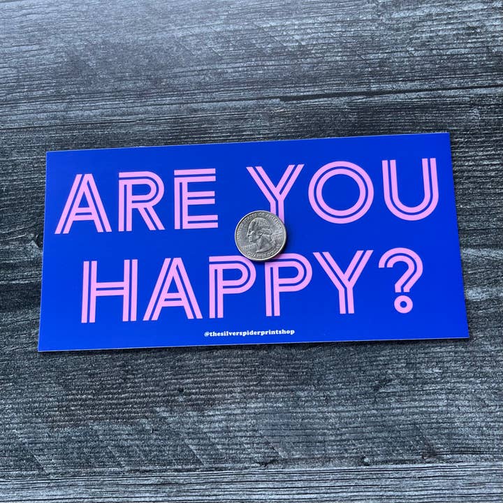 The Silver Spider – Großhandel Aufkleber – Are you happy Fahrenheit 451 Buchzitat Bumper Sticker