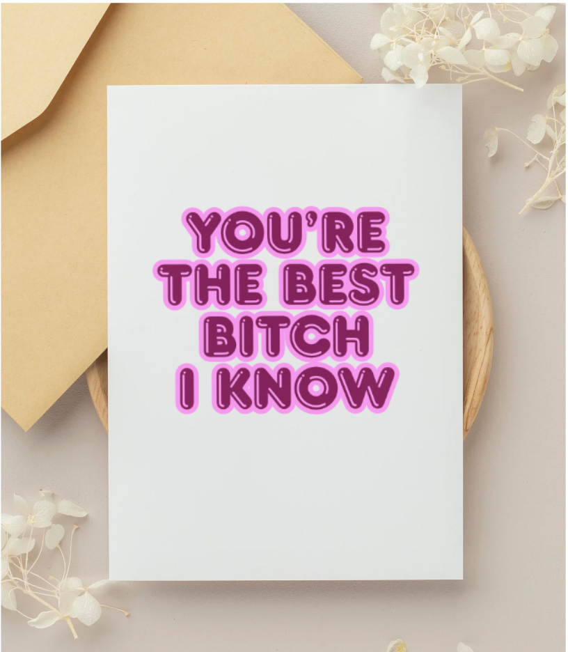 Party Collective - Wholesale Friendship Card - You're The Best Bitch I Know Card4