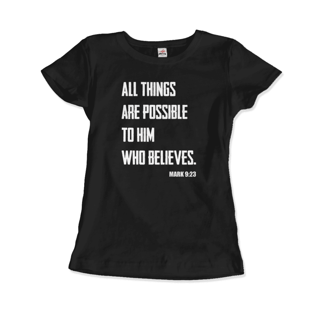 Art-O-Rama Shop - Wholesale Screen Printed T-Shirt - Women's - Biblical Quote - Mark 9:23 - All Things Are Possible T-Shirt2