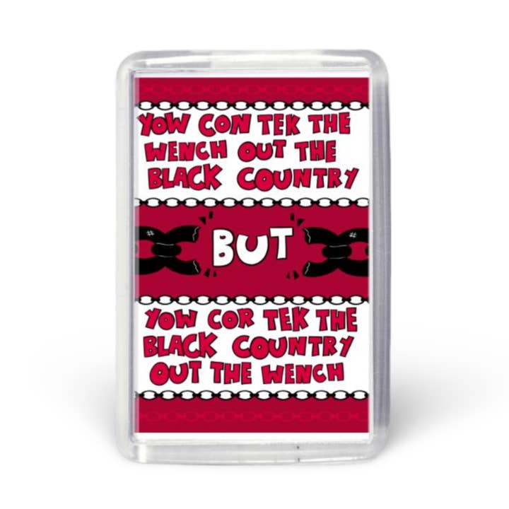 Yow Con Tek the Wench! Acrylic Fridge Magnet for wholesale by Black Country Cards