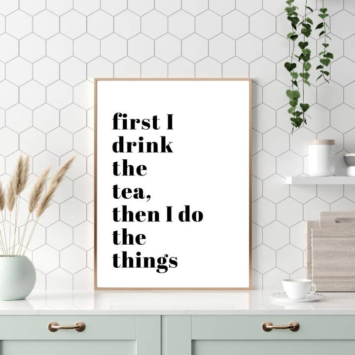 Impresión con cita de té, decoración de pared de cocina, estampado de cocina, estampados para venta al por mayor de PRINTD image