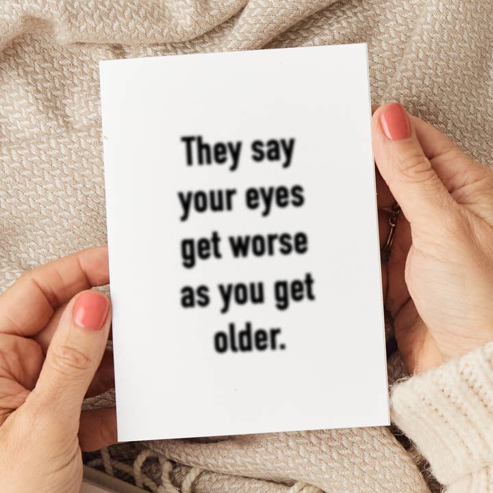 Os teus olhos pioram à medida que envelheces Cartão de Aniversário, Humor por atacado de Doodle & Design