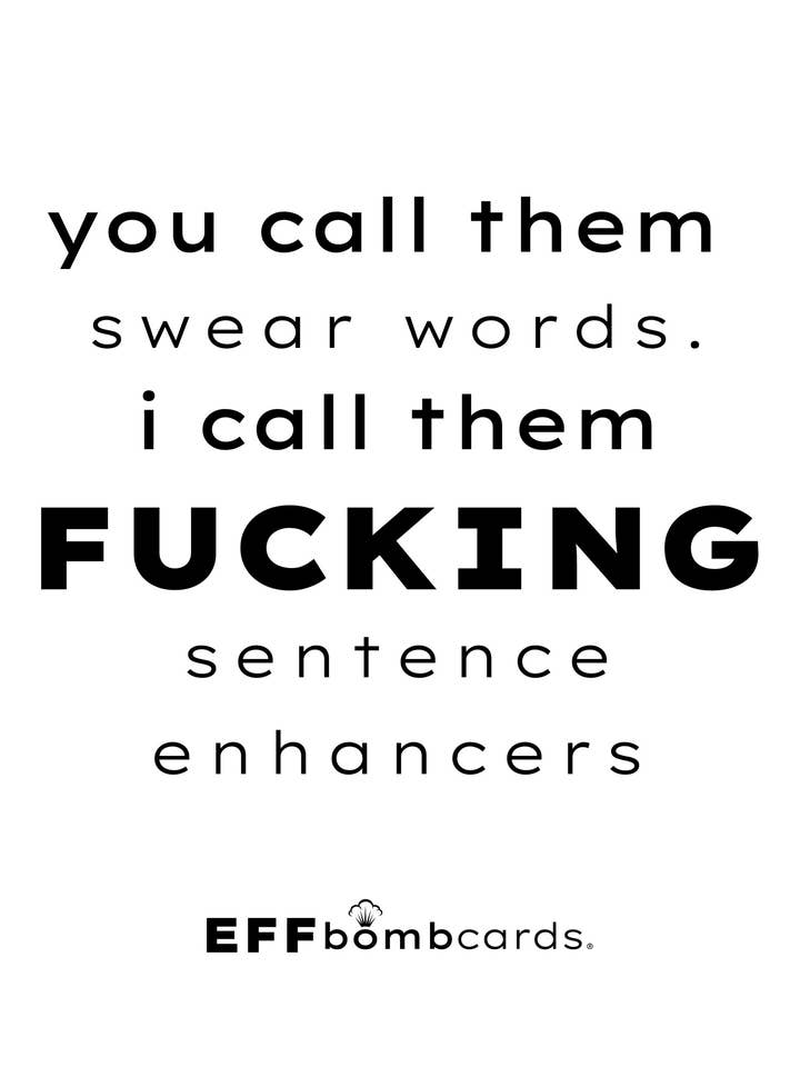 Fucking Sentence Enhancers - Effirmation for wholesale by EFFbombcards