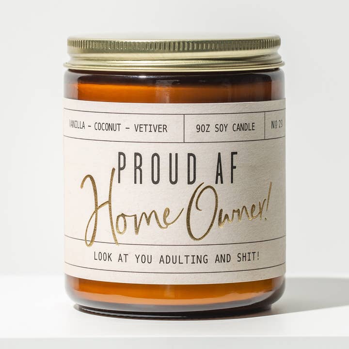 Proud 'AF' Home Owner Soy Candle - Amber Jar - 9 oz for wholesale by Soy and Sass