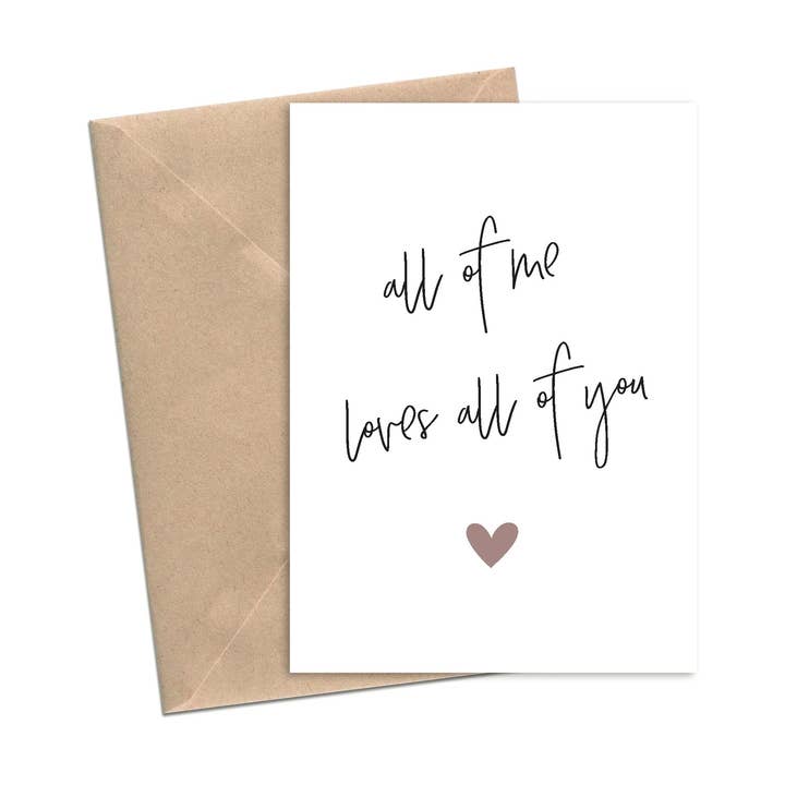 Lost In Lettering - Wholesale Love Card - All of Me Loves All of You | A2