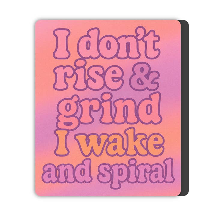 I don't rise and grind magnet for wholesale by Opal Rose Creative Studio