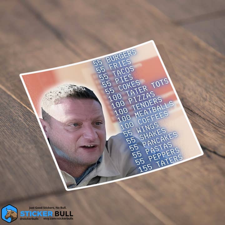 Sticker Bull - Wholesale Sticker - 55 Burgers, 55 Fries, 55 Tacos, I Think You Should Leave2