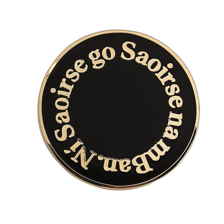 Ní Saoirse go Saoirse na mBan Épingle en Émail en Noir pour la vente par Black & Beech