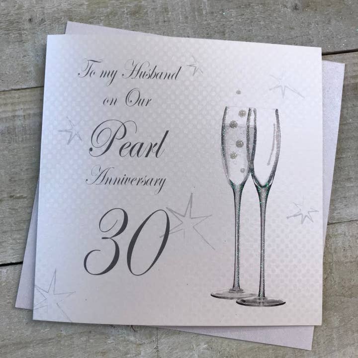 White Cotton Cards - Wholesale Anniversary Card - Husband 30th Pearl Anniversary - Champagne Flutes (BD130-H)
