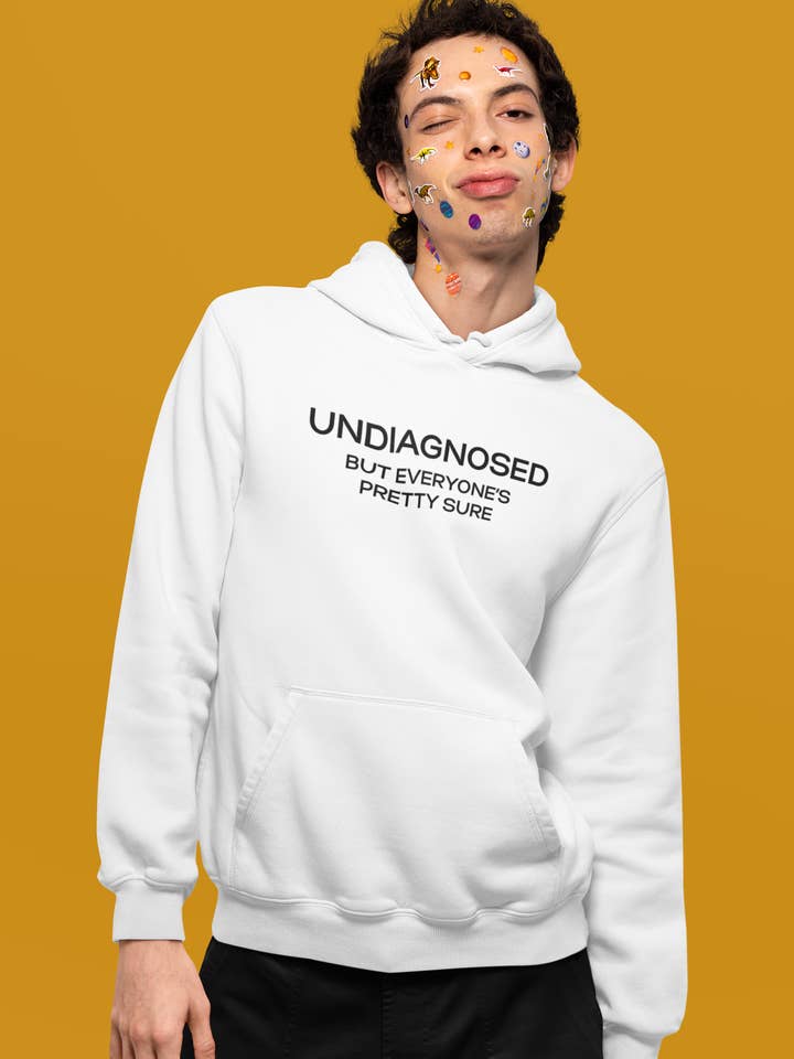 Undiagnosed But Everyone's Pretty Sure - Men's Hoodie for wholesale by Smart Ass Shirts