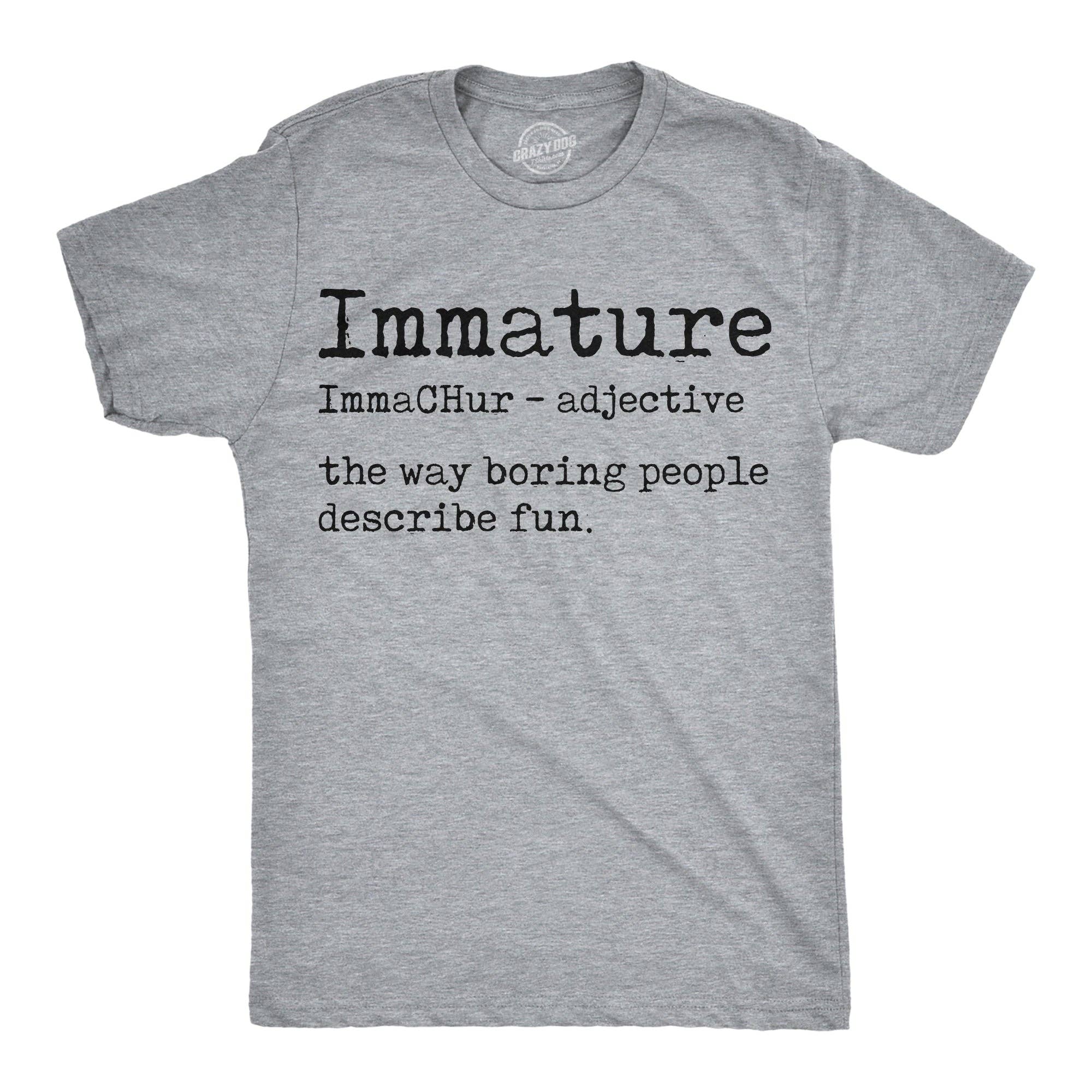 Immature Definition Men's T Shirt for wholesale on Faire0