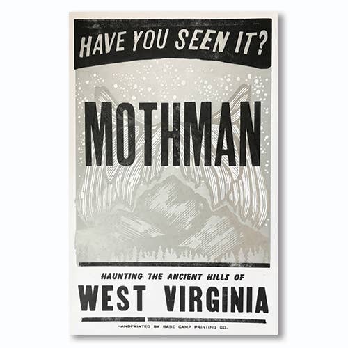 Mothman, Have You Seen It Haunting West Virginia - 11" x 17" for wholesale by Base Camp Printing Co.